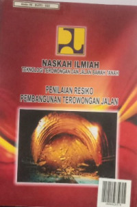 Image of Teknologi Terowongan dan jalan bawah tanah:  Penilaian Resiko Pembangunan Terowongan Jalan
