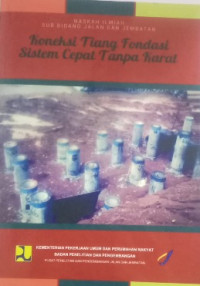 Image of Koneksi Tiang Fondasi Sistem Cepat Tanpa Karat