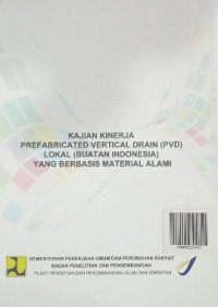 Image of Kajian Kinerja Prefabricated Vertical Drain (PVD) Lokal (Buatan Indonesia) Yang Berbasis Material Alami