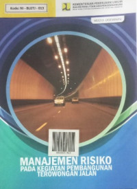 Image of Manajemen Risiko pada Kegiatan Pembangunan Terowangan Jalan
