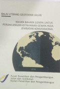 Kajian Bahaya Gempa Untuk Perancangan Ketahanan Gempa Pada Jembatan Konvensional