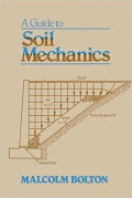 A Guide To Soil Mechanics