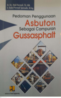 Pedoman Penggunaan Asbuton Sebagai Campuran Gussasphalt