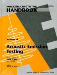 Nondestructive Testing Handbook, Volume 6 : Acoustic Emission Testing