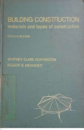 BUILDING CONSTRUCTION: Materials and Types of Construction