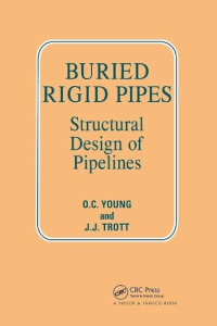 BURIED RIGID PIPES: Structural Design of Pipelines