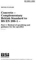 BS 8500-1:2006+A1:2012  Concrete - Complementary British Standard to BS EN 206-1-Part 1: Method of specifying and Guidance for the Specifier