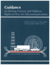 Guidance on Sharing Freeway and Highway Rights-of-Way for Telecommunications