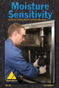 MS-24 MOISTURE SENSITIVITY: Best Pactice to Minimize Moisture Sensitivity in Asphalt Mixtures