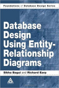 Foundations Of Database Design Series: Database Design Using Entity-Relationship Diagrams