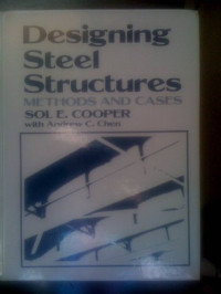 DESIGNING STEEL STRUCTURES: Methods and Cases