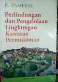 Perlindungan dan Pengelolaan Lingkungan Kawasan Permukiman