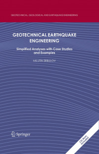 GEOTECHNICAL EARTHQUAKE ENGINEERING: Simplified Analysis With Case Studies and Examples