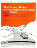 THE HIGHWAY DESIGN AND MAINTENANCE STANDARD SERIES: The Highway Design and Maintenance Standards Model Volume 2 - User's Manual for the HDM - III Model.