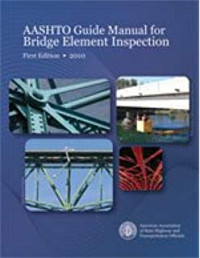 AASHTO Guide Manual For Bridge Element Inspection