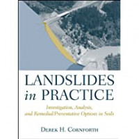 LANDSLIDES IN PRACTICE:  Investigation, Analysis, and Remedial/Preventive Options in Soils