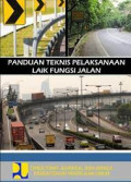 Panduan Teknis Pelaksanaan Laik Fungsi Jalan