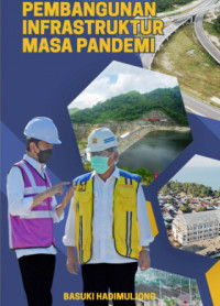 Pembangunan Infrastruktur Masa Pandemi