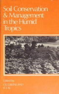 Soil Conservation and Management in the Humid Tropics