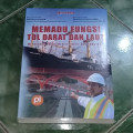 MEMADU FUNGSI TOL DARAT DAN LAUT: Menggugah Keadilan Distributif dan Komutatif