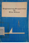 Engineering Properties of Zinc Alloys