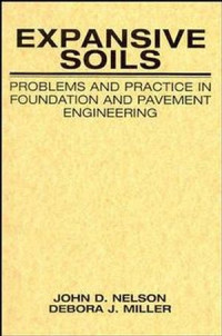 Image of EXPANSIVE SOILS: Problems and Practice in Foundation and Pavement Engineering