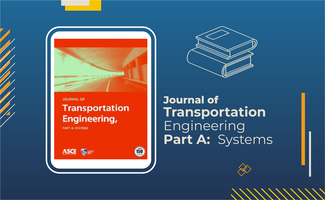 Journal of Transportation Engineering, Part A Systems Vol. 146, Issue 10, October 2020