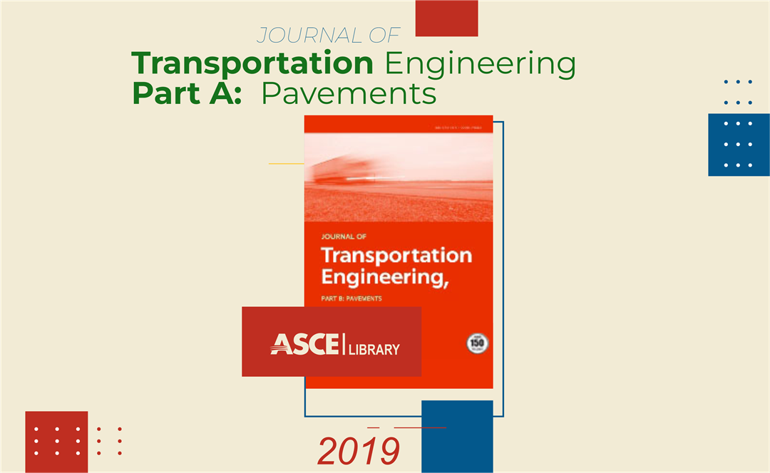 Journal of Transportation Engineering, Part B: Pavements Vol. 145, Issue 1, 2019