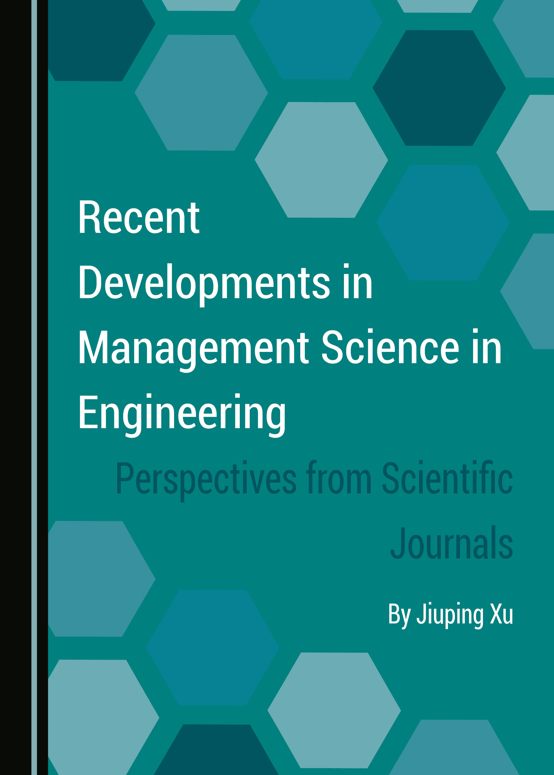 Recent Developments in Management Science in Engineering: Perspectives from Scientific Journals