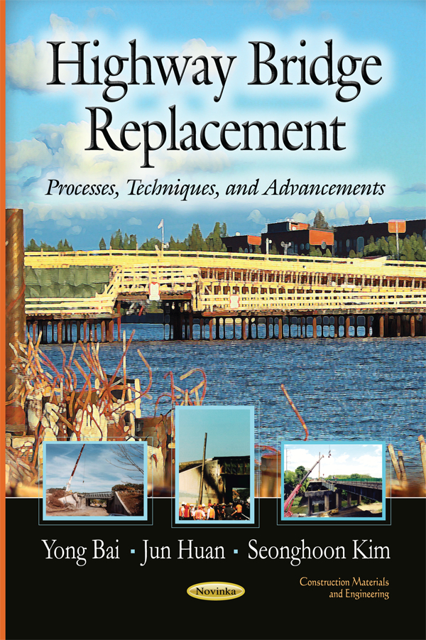 Highway Bridge Replacement: Processes, Techniques, and Advancements