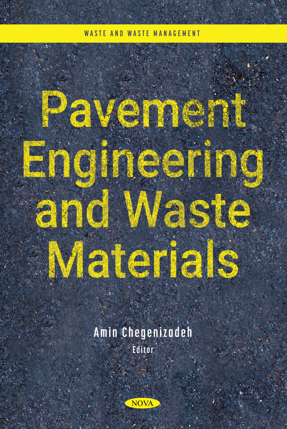 Pavement Engineering and Waste Materials - Waste and Waste Management
