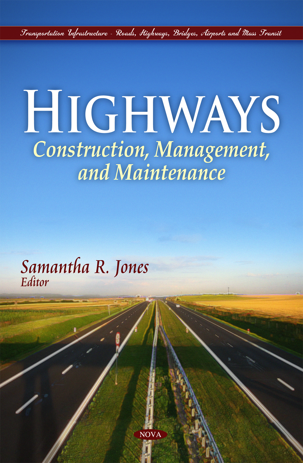 Highways: Construction, Management, and Maintenance
