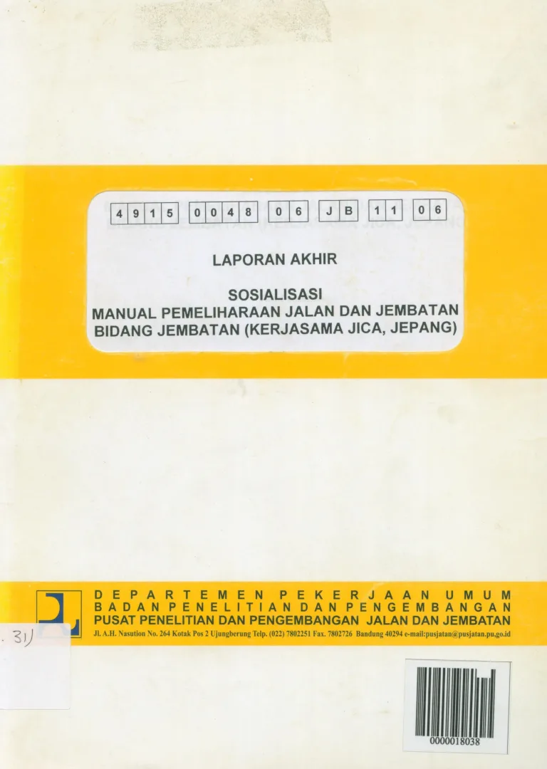 SOSIALISASI MANUAL PEMELIHARAAN JALAN DAN JEMBATAN BIDANG JEMBATAN (KERJASAMA JICA, JEPANG)