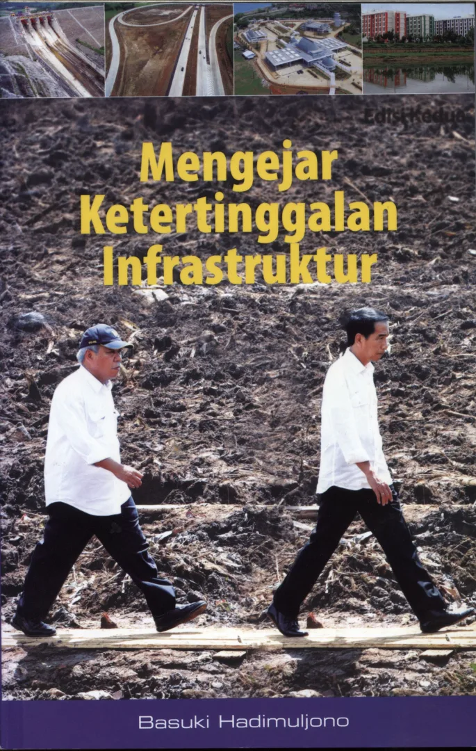 Mengejar Ketertinggalan Infrastruktur 