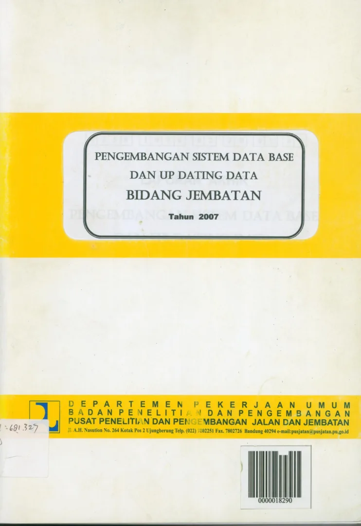 PENGEMBANGAN SISTEM DATA BASE DAN UP DATING DATA BIDANG JEMBATAN 