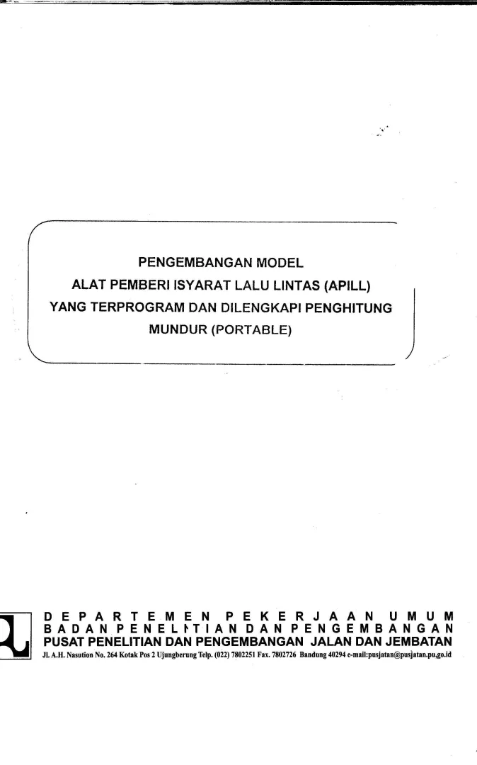 PENGEMBANGAN MODEL ALAT PEMBERI ISYARAT LALU LINTAS (APILL) YANG TERPROGRAM DAN DI LENGKAPI PERHITUNGAN MUNDUR (PORTABLE)