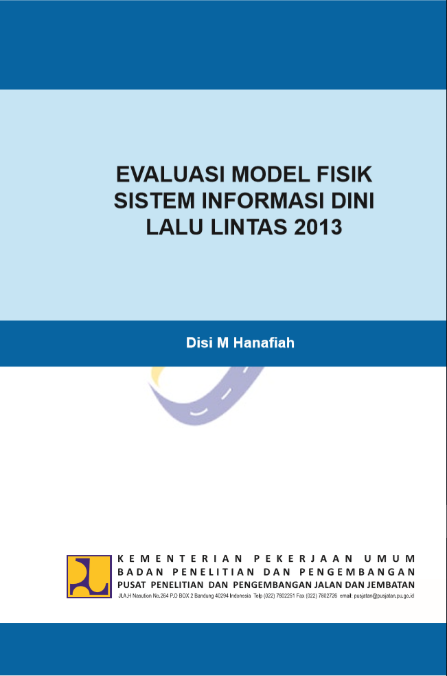 EVALUASI MODEL FISIK SISTEM INFORMASI DINI LALU LINTAS 2013