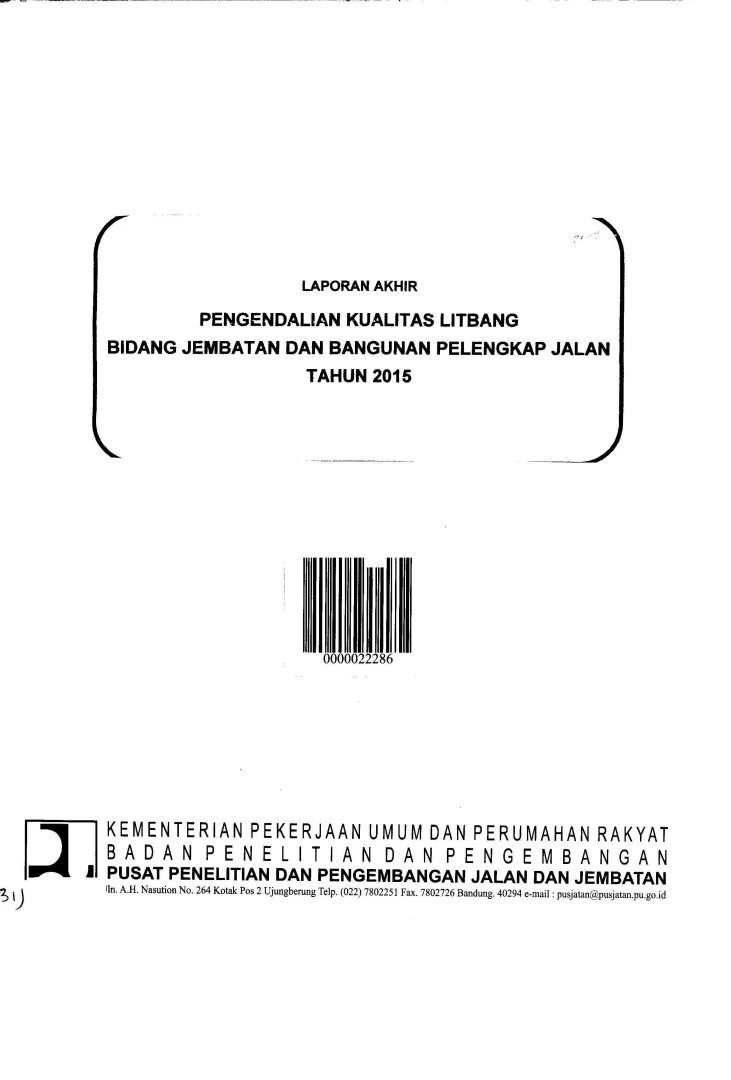 PENGENDALIAN KUALITAS LITBANG BIDANG JEMBATAN DAN BANGUNAN PELENGKAP JALAN TAHUN 2015
