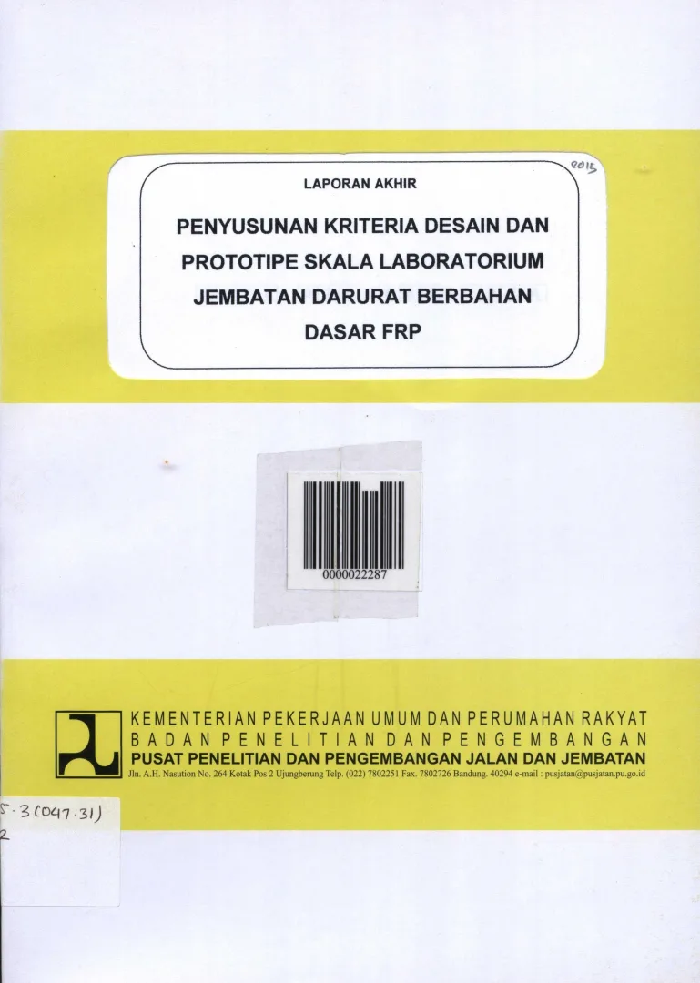 PENYUSUNAN KRITERIA DESAIN DAN PROTOTIPE SKALA LABORATORIUM JEMBATAN DARURAT BERBAHAN DASAR FRP