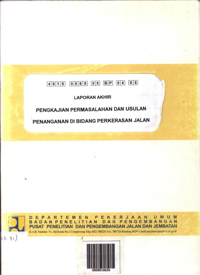 PENGKAJIAN PERMASALAHAN DAN USULAN PENANGANAN DI BIDANG PERKERASAN JALAN 