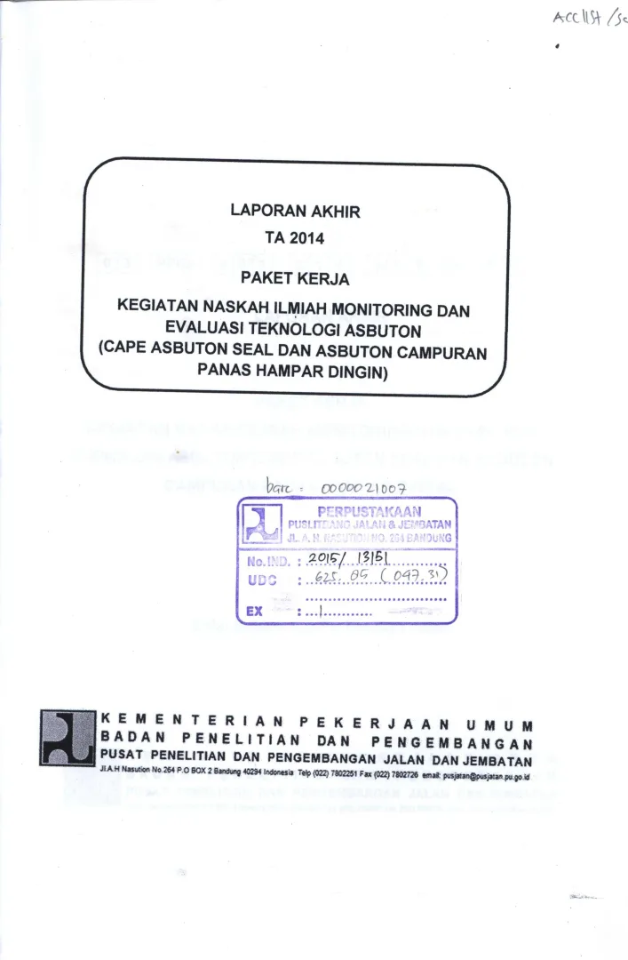 KEGIATAN NASKAH ILMIAH MONITORING DAN EVALUASI TEKNOLOGI ASBUTON (CAPE ASBUTON SEAL DAN ASBUTON CAMPURAN PANAS HAMPAR DINGIN