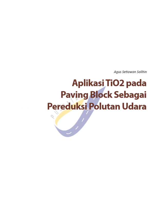 APLIKASI TiO2 PADA PAVING BLOK SEBAGAI PEREDUKSI POLUTAN UDARA 