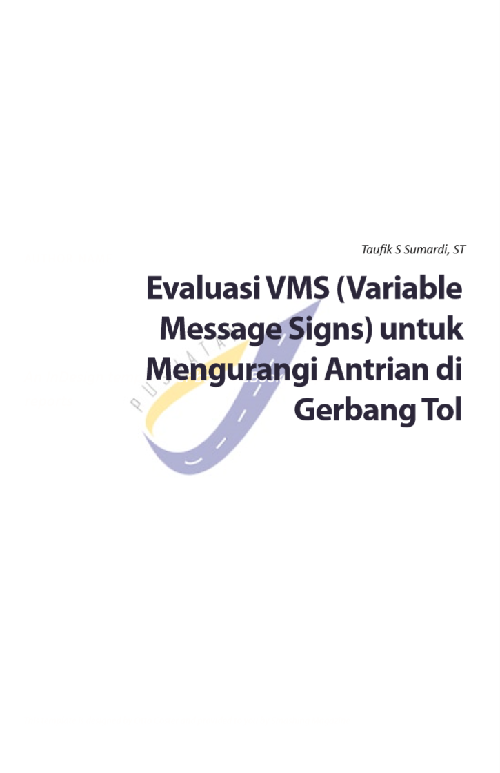 EVALUASI VMS (VARIABLE MESSAGE SIGNS) UNTUK MENGURANGI ANTRIAN DI GERBANG TOL  