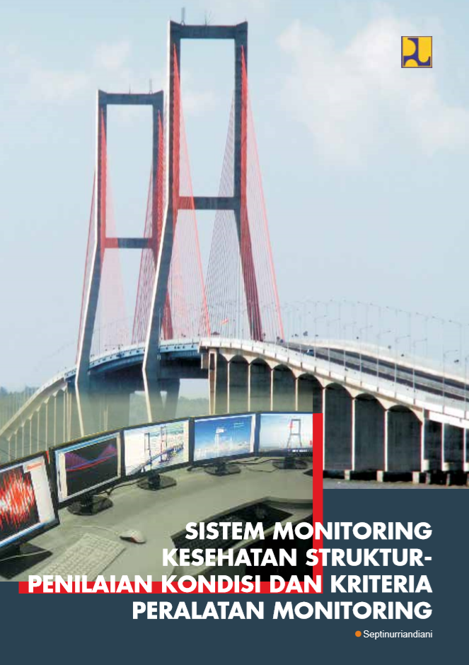 SISTEM MONITORING KESEHATAN STRUKTUR PENILAIAN KONDISI DAN KRITERIA PERALATAN MONITORING