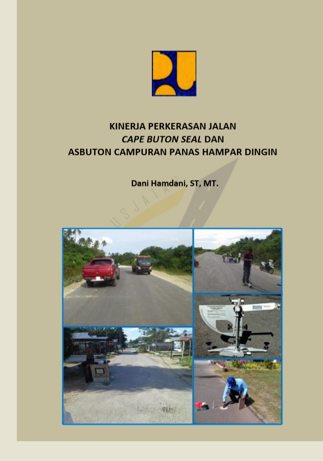 KINERJA PERKERASAN JALAN  CAPE BUTON SEAL DAN  ASBUTON CAMPURAN PANAS HAMPAR DINGIN 