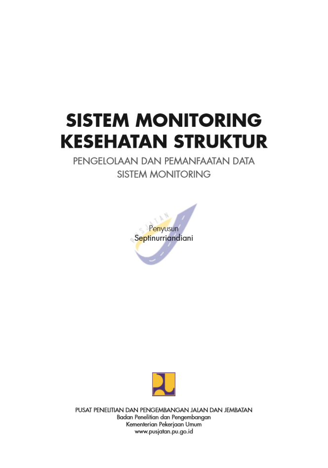 SISTEM MONITORING KESEHATAN STRUKTUR PENGELOLAAN DAN PEMANFAATAN DATA SISTEM MONITORING