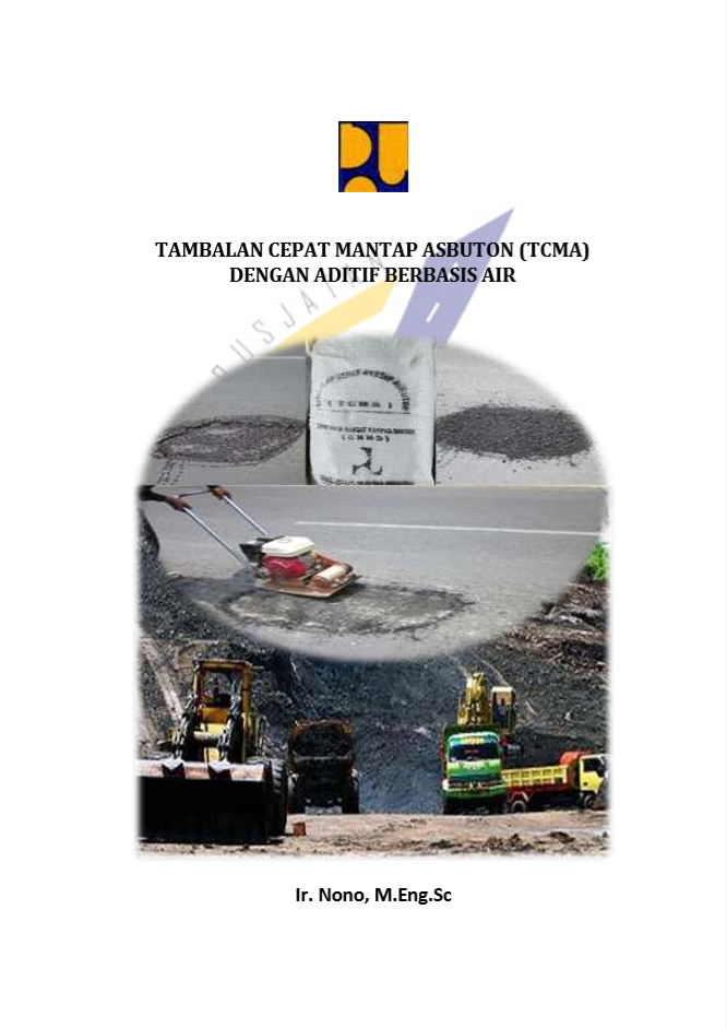 TAMBALAN CEPAT MANTAP ASBUTON (TCMA) DENGAN ADITIF BERBASIS AIR 