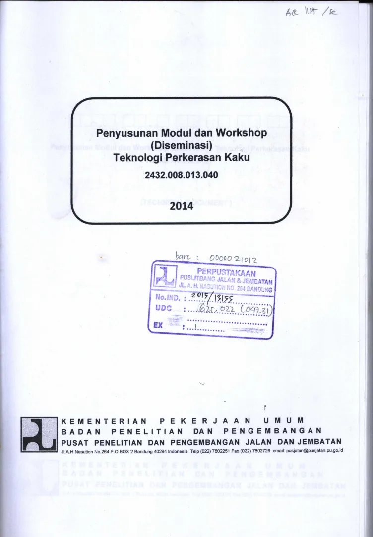 PENYUSUNAN MODUL DAN WORKSHOP (DISEMINASI) TEKNOLOGI PERKERASAN KAKU