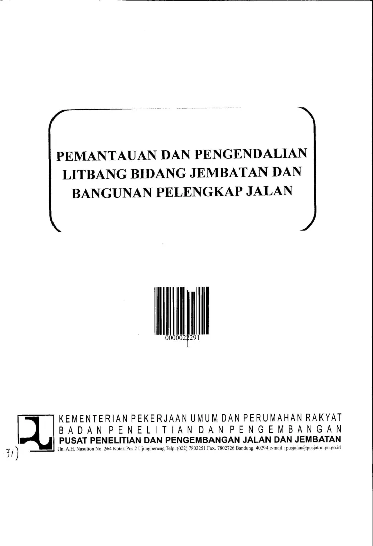 PEMANTAUAN DAN PENGENDALIAN LITBANG BIDANG JEMBATAN DAN BANGUNAN PELENGKAP JALAN 