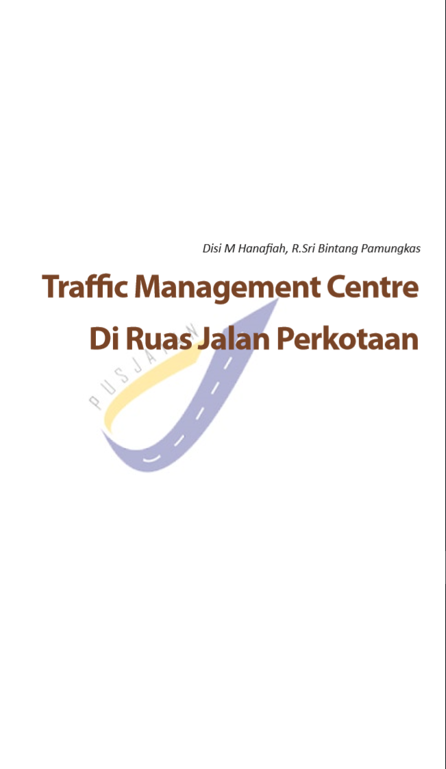 TRAFFIC MANAGEMENT CENTRE DI RUAS JALAN PERKOTAAN 